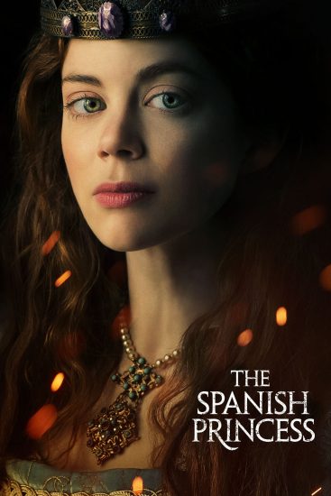 مسلسل The Spanish Princess مترجم