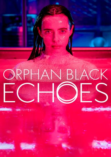 مسلسل Orphan Black: Echoes مترجم