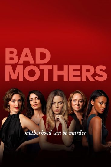مسلسل Bad Mothers مترجم