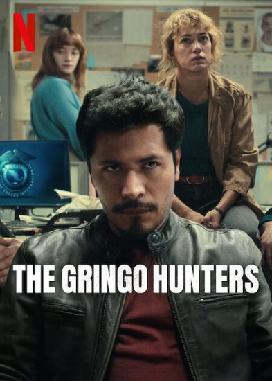 مسلسل The Gringo Hunters مترجم
