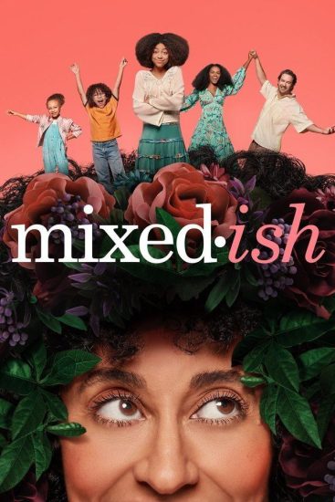 مسلسل Mixed-ish مترجم