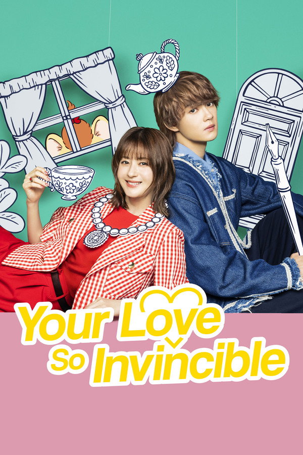مسلسل Your Love So Invincible الموسم الاول مترجم