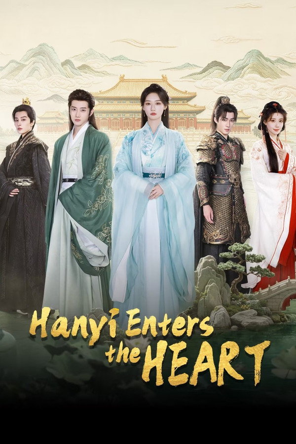 مسلسل Hanyi Enters the Heart الموسم الاول مترجم