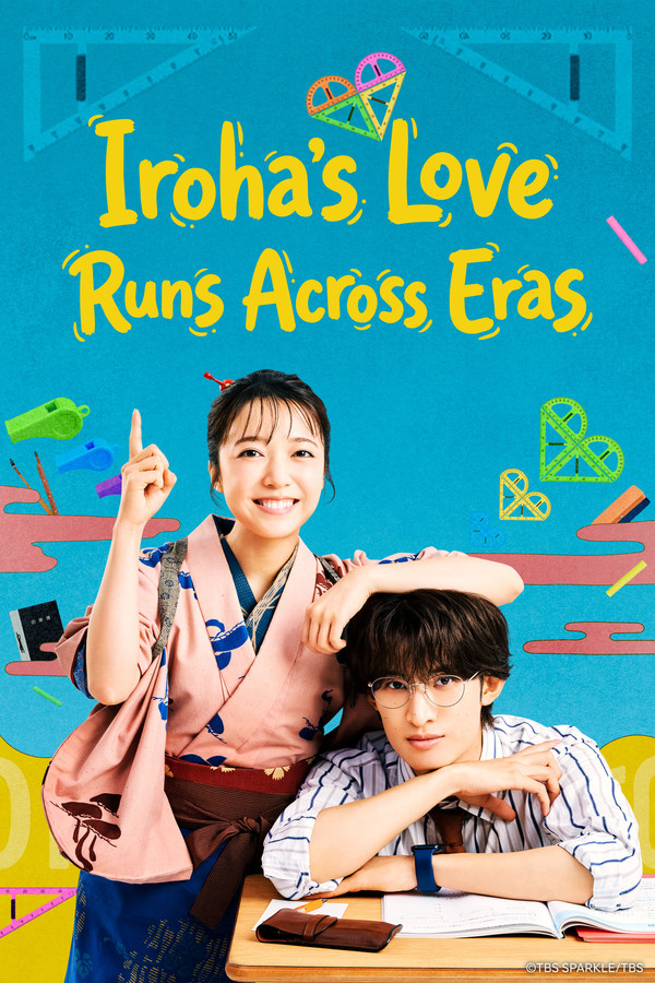 مسلسل Iroha’s Love Runs across Eras الموسم الاول مترجم